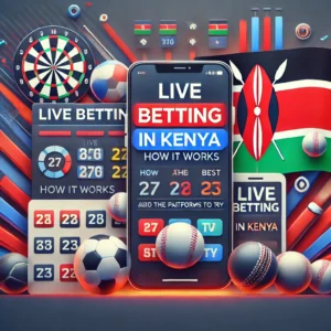 Live Betting in Kenya