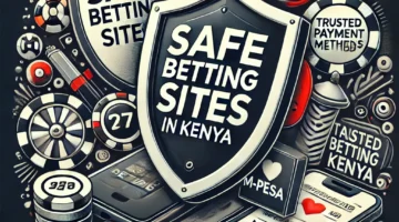 Spot Safe and Secure Betting Sites in Kenya