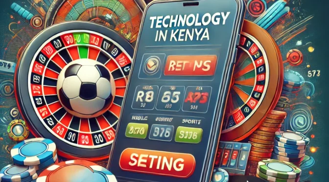 Technology on Betting in Kenya